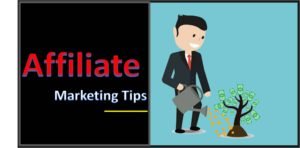 Affiliate Marketing Tips