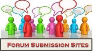 Top 400+ High DA Free Forum Submission Sites List 2018
