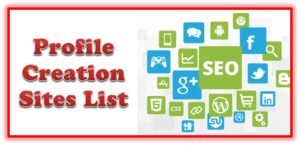 Profile Creation Sites List