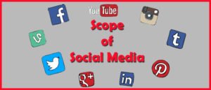 Scope of Social Media in 2018