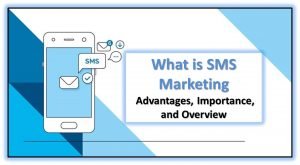 What is SMS marketing