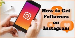How to get followers on Instagram