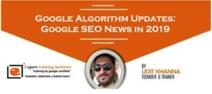 Google Algorithm Updates- Google SEO News in 2019