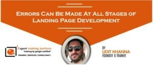 Errors Can Be Made At All Stages of Landing Page Development