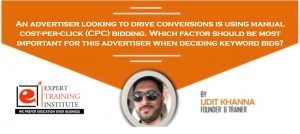 An advertiser looking to drive conversions is using manual cost-per-click (CPC) bidding. Which factor should be most important for this advertiser when deciding keyword bids