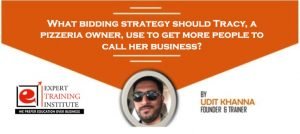 What bidding strategy should Tracy, a pizzeria owner, use to get more people to call her business?